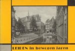 HOOIDONK, HERMAN VAN (samenstelling) - Leiden in bewogen jaren. Het Leidse stadsbeeld tussen 1930 en 1945