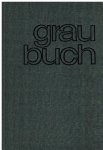  - Graubuch -Expansionspolitik und Neonazismus in Westdeutschland