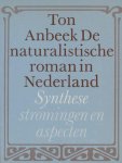 [{:name=>'Anbeek', :role=>'A01'}] - De naturalistische roman in Nederland