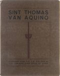 Uitgegeven door A.W. Van Winckel en dr. F. Van Goethem - Sint Thomas Van Aquino . Bijdragen over zijn tijd, zijn leer en zijn verheerlijking door de kunst