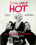 Laurence Maslon - Some Like It Hot The Official 50th Anniversary Companion