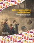 Abel Darwinkel - Zul oes Sunterklaos wel kommen Sinterklaasviering in Drenthe door de eeuwen heen