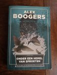 Boogers, Alex - Onder een hemel van sproeten
