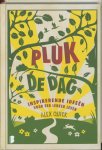 Alex Quick - Pluk de dag
