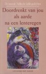 Brill, Willy & Ariane Zwiers (inl. en samenst.) - Doordrenkt van jou als aarde na een lenteregen. De mooiste Jiddische liefdespoëzie
