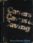 Sloane, Bruce (ed) - Cavers, Caves, and Caving Sloane, Bruce (ed) - Cavers, Caves, and Caving