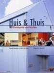 P. Naessens, S. Vriese - Huis & Thuis 18 Uitlopende woonfilosofieen