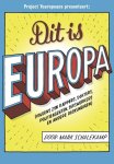 Mark Schalekamp - Dit is Europa (volgens zijn kappers, dokters, politieagenten, sekswerkers en andere deskundigen)