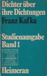 Kafka, Franz - Dichter über ihre Dichtungen: Herausgegeben von Erich Heller und Joachim Beug