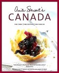 Stewart , Anita . [ isbn 9781554687077 ]  3217 - Anita Stewart's Canada . ( The Food - The Recipes - The Stories . )