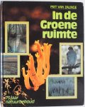 Zalinge Piet van - In de groene ruimte  75 jaar natuurbehoud