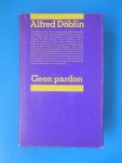 Döblin, Alfred - Geen pardon