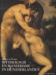 Bosque, André de - Mythologie en Maniërisme in de Nederlanden 1570-1630: Schiderijen - Tekeningen