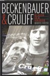 Rözer, Marcel - Beckenbauer en Cruijff -De keizer en de verlosser