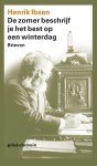Henrik Ibsen - De zomer beschrijf je het best op een winterdag brieven
