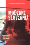 Born, Lodewijk e.a. - Moderne slavernij. Het onbeschrijflijke beschreven