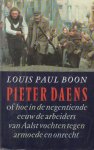 Boon (Aalst, 15 maart 1912 - Erembodegem, 10 mei 1979), Lodewijk Paul Aalbrecht (Louis Paul) - Pieter Daens. Of hoe in de negentiende eeuw de arbeiders van Aalst vochten tegen armoede en onrecht. Geillustreerd met tweeendertig reprodukties naar tekeningen, fotos en documenten.