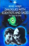 Weber, Renée - Dialogues with scientists and sages; the search for unity