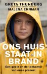 Greta Thunberg - Ons huis staat in brand