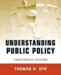 Dye Thomas - Understanding Public Policy