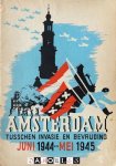  - Amsterdam tusschen invasie en bevrijding juni 1944 - mei 1945