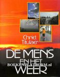 Titulaer, Chriet - De mens en het Weer