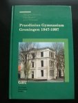 Greven, M., Kramer, Y., Wiersma, J. - Praedinius gymnasium Groningen 1947-1997 / opstellen over de laatste 50 jaren, uitgegeven ter gelegenheid van het 150-jarig bestaan