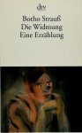 Botho Strauß - Die Widmung eine Erzählung