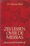 Bleij - Zes lessen over de Messias