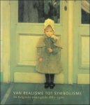 Block, Jane - Van realisme tot symbolisme : de Belgische avant-garde 1880-1900