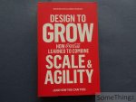 David Butler en Linda Tischler. - Design to Grow: How Coca-Cola Learned to Combine Scale and Agility (and How You Can, Too).