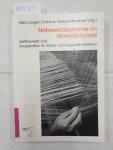 Dahme, Heinz-Jürgen (Hrsg.): - Netzwerkökonomie im Wohlfahrtsstaat - Wettbewerb und Kooperation im Sozial- und Gesundheitssektor :
