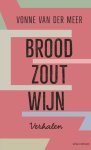 Vonne van der Meer - (1) Brood, Zout, Wijn