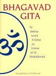 Mossel , Erik . ( Vertaler . ) [ isbn 9789073207356 ] - Bhagavad Gita . ( De dialoog tussen Krishna en Arjuna uit de Mahabharata . ) De Bhagavad Gita is het bekendste deel uit het grote Indiase helden-epos Mahabharata . -