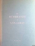 Roberts-Jones, Ph. - De Rembrandt a Van Gogh: dessins de Maîtres hollandais des collections des Musée Royaux des Beaux-Arts de Belgique
