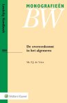 F.J. de Vries - Monografieen BW B54 -   De overeenkomst in het algemeen