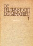 Berkelbach, van der Sprenkel J.W. - De Pelgrimstocht der Menschheid