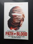 Thomas Small, Jonathan Hacker - Path of Blood / The Story of Al Qaeda's War on Saudi Arabia