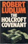 Ludlum, Robert - The Holcroft Covenant