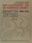 Rutten, M. & J Weisgerber (red.). - Van Arm Vlaanderen tot De Voorstad groeit. De opbloei van de Vlaamse Literatuur van Teirlinck-Stijns tot L.P. Boon ( 1888-1946).