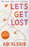 Adi Alsaid - Let's Get Lost