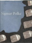 POLKE, Sigmar - Sigmar Polke - The Three Lies of Painting. POLKE, Sigmar - Sigmar Polke - The Three Lies of Painting.