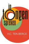 H.C. ten Berge - In tongen spreken