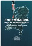 Barends. F.B.J. - Bodemdaling langs de Nederlandse kust. .Case Hondsbossche en Pettemer zeewering.
