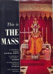 Daniel-Rops, Henri - This is The Mass