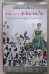 Fried, Amelie - Schoenenpaleis Pallas / Hoe mijn familie zich tegen de nazi's verzette Fried, Amelie - Schoenenpaleis Pallas / Hoe mijn familie zich tegen de nazi's verzette