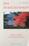 Ritskes, Rients R.R. - Zen en keuzes maken; oosterse wijsheid voor praktische mensen