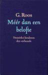 G. Roos - Meer dan een belofte