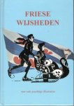 Dijkstra, T. - Friese wijsheden