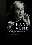 Reurich,Luuk - Hans Vonk Een dirigentenleven